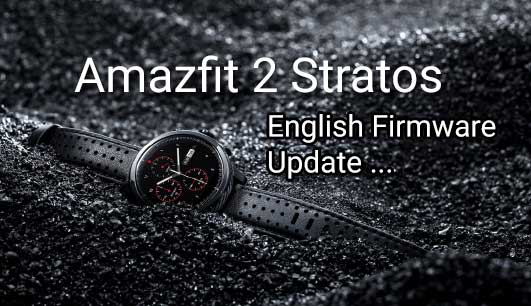 Amazfit 2 Stratos Engelse/Italiaanse firmware-update!